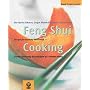 The Feng Shui Cooking: Recipes for Harmony and Health (Gaia powerfoods)