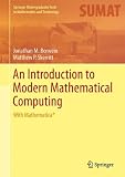 An Introduction to Modern Mathematical Computing: With Mathematica® (Springer Undergraduate Texts in Mathematics and Technology)