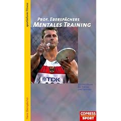 Mentales Training. Ein Handbuch für Trainer und Sportler (Copress Sportinform) (Broschiert)
