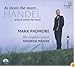 Mark Padmore - As steals the morn (Handel arias & scenes for tenor)