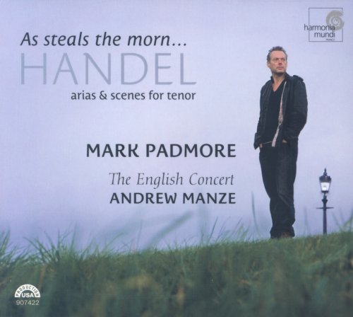 CD-Charts  Music : Mark Padmore - As steals the morn (Handel arias & scenes for tenor)