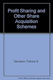 Profit sharing and other share acquisition schemes