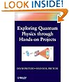 Exploring Quantum Physics through Hands-on Projects