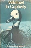 Wildfowl in Captivity