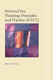 Personal Tax Planning: Principles and Practice 2011/12