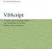 VBScript: A Lightweight Language with a Fast Interpreter for a Wide Variety of Environments (Visual Training series)