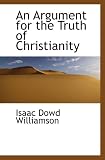 An Argument for the Truth of Christianity