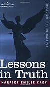 Lessons in Truth (Unity Classic Library)