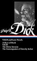 Philip K. Dick: VALIS and Later Novels: A Maze of Death / VALIS / The Divine Invasion / The Transmigration of Timothy Archer (Library of America No. 193)