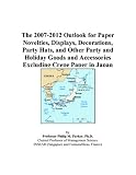 Revue ICON Group International, Inc.  / The 2007-2012 Outlook for Paper Novelties, Displays, Decorations, Party Hats, and Other Party and Holiday Goods and Accessories Excluding Crepe Paper in Japan
