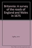 Britannia : a survey of the roads of England and Wales in 1675