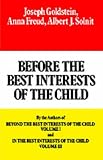 Cover of Before the Best Interests of the Child by Joseph Goldstein 0029123909