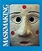 Maskmaking
