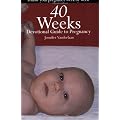 40 Weeks: Devotional Guide to Pregnancy