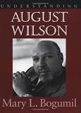 Understanding August Wilson (Understanding Contemporary American Literature)