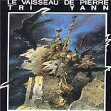 Tri Yann - Le Vaisseau De Pierre