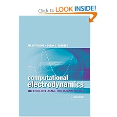 Computational Electrodynamics: The Finite-Difference Time-Domain Method (Artech House Antennas and Propagation Library)