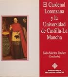 El Cardenal Lorenzana y la Universidad de Castilla-La Mancha