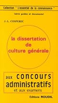 La Dissertation de culture générale aux concours administratifs et aux examens
