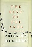 The King of the Ants: Mythological Essays