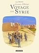 Carnets d'Orient : Voyage en Syrie