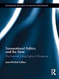 Transnational politics and the state : the external voting rights of diasporas