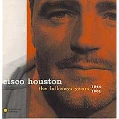 Cisco Houston: The Folkways Years, 1944-1961