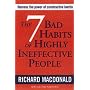 The Seven Bad Habits of Highly Ineffective People