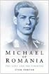 Michael of Romania: The King and the Country