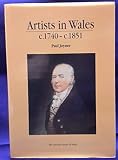 Artists in Wales, c.1740-c.1851 : a handlist of artists living and working in Wales from c.1740 up to c.1851