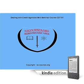 DEALING WITH CREDIT AGENCIES MINI-SEMINAR COURSE - CDT101