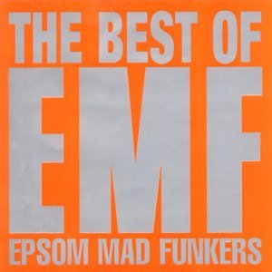 EMF - Best Of: Epsom Mad Funkers - Zortam Music