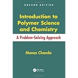 introduction to polymer science and chemistry a problem solving approach second edition