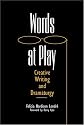 Words at Play: Creative Writing and Dramaturgy (Theater in the Americas)
