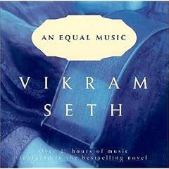 Vikram Seth: An Equal Music