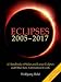 Eclipses 2005-2017: A Handbook of Solar and Lunar Eclipses, and Other Rare Astronomical Events