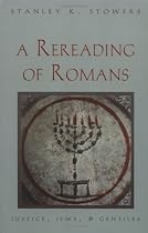 A Rereading of Romans: Justice, Jews, and Gentiles
