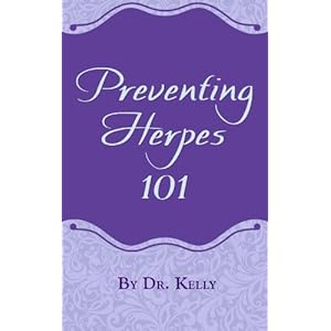 Preventing Herpes 101 (Living With Herpes Book 4)