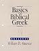 Basics of Biblical Greek: Workbook