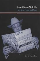 Jean-Pierre Melville: An American in Paris
