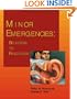 Minor Emergencies: Splinters to Fractures