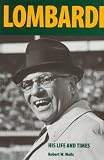 Vince Lombardi: His Life and Times (Prairie Classics)
