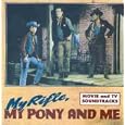 My Rifle,My Pony and Me