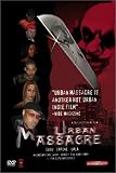Urban Massacre