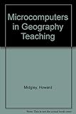 Microcomputers in geography teaching