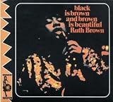 Black Is Brown and Brown Is Beautiful