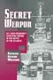 Secret Weapon: U.S. High-Frequency Direction Finding in the Battle of the Atlantic