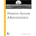 Domino System Administration (New Riders Professional)
