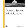 Domino System Administration (New Riders Professional)