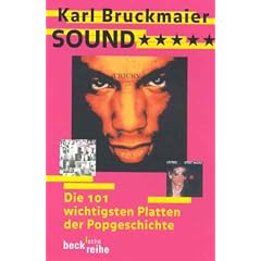 Sound Die 101 wichtigsten Platten der Popgeschichte